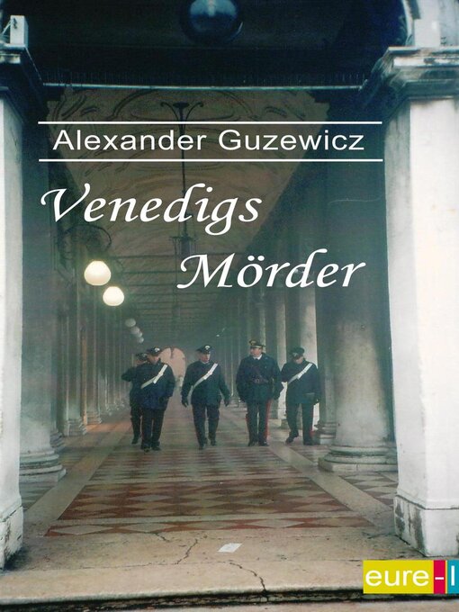 Title details for Venedigs Mörder by Alexander Guzewicz - Available